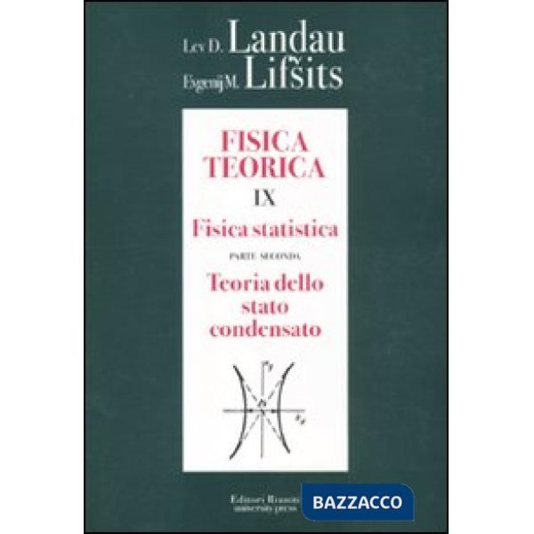 Fisica teorica. Vol. 9/2: Fisica statistica. Teoria dello stato condensato.