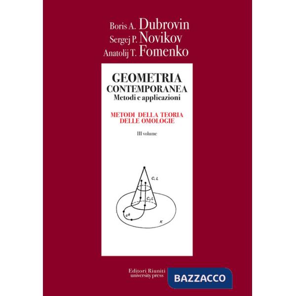 Geometria contemporanea. Metodi e applicazioni. Vol. 3: Metodi della teoria delle omologie