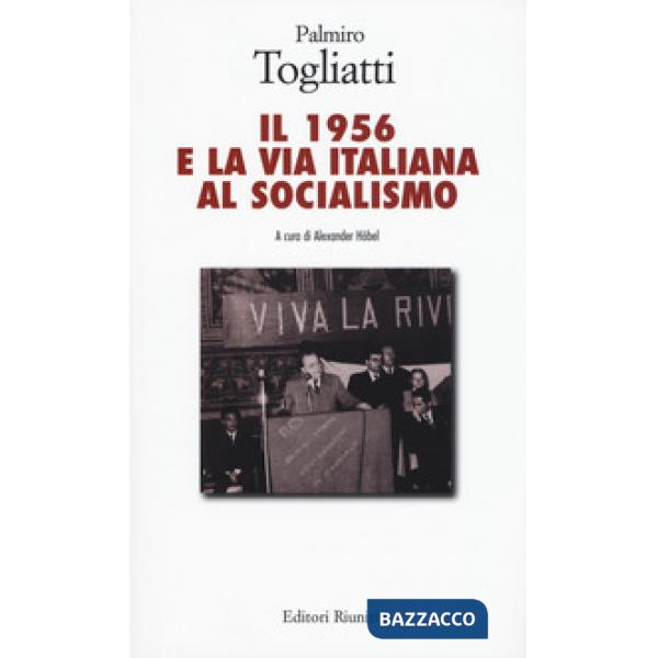 1956 e la via italiana al socialismo (Il)