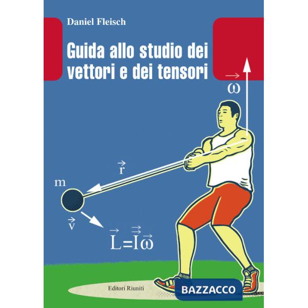 Guida allo studio dei vettori e tensori