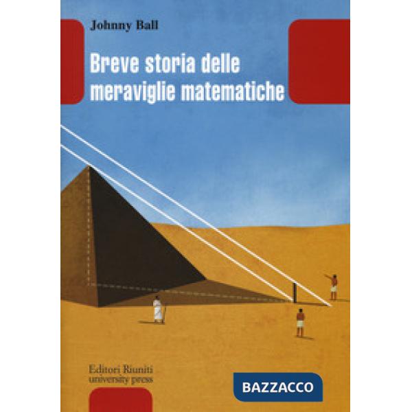 Breve storia delle meraviglie matematiche