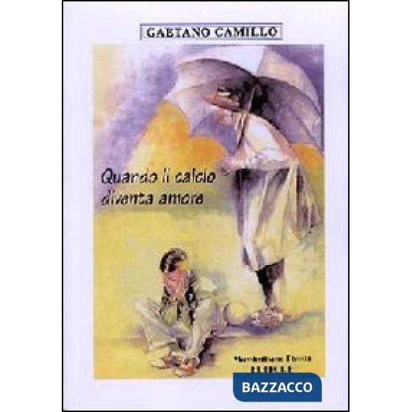 Quando il calcio diventa amore