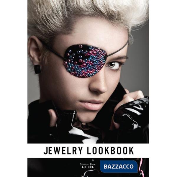 Jewelry lookbook. Gioielli contemporanei fatti a mano. Ediz. illustrata