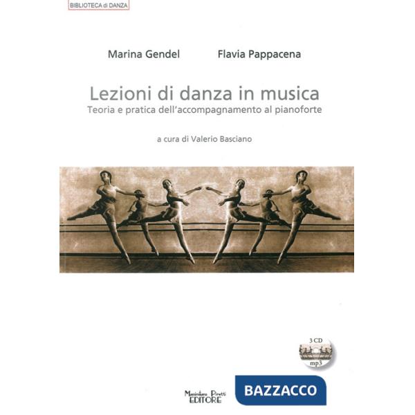 Lezioni di danza in musica. Teoria e pratica dell'accompagnamento al pianoforte. Con CD Audio
