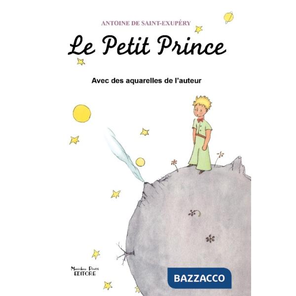 Petit Prince avec des aquarelles de l'auteur (Le)
