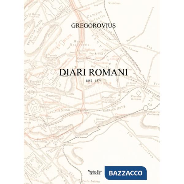 Diari romani. 1852-1874