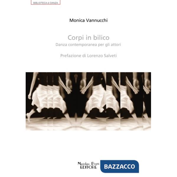 Corpi in bilico. Danza contemporanea per gli attori
