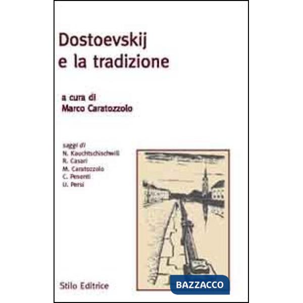 Dostoevskij e la tradizione