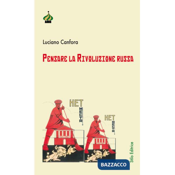 Pensare la rivoluzione russa. Ediz. ampliata