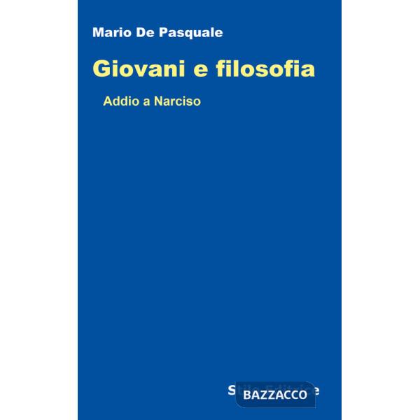 Giovani e filosofia. Addio a Narciso