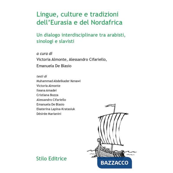 Lingue, culture e tradizioni dell'Eurasia e del Nordafrica. Un dialogo interdisciplinare tra arabisti, sinologi e slavisti
