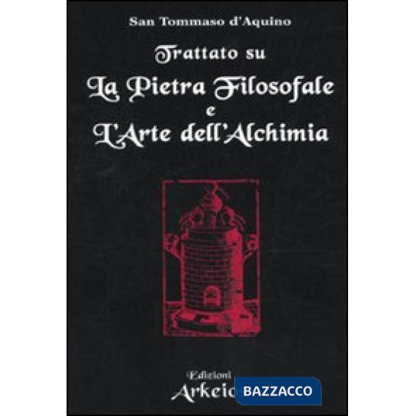 Trattato sul La pietra filosofale e L'arte dell'alchimia