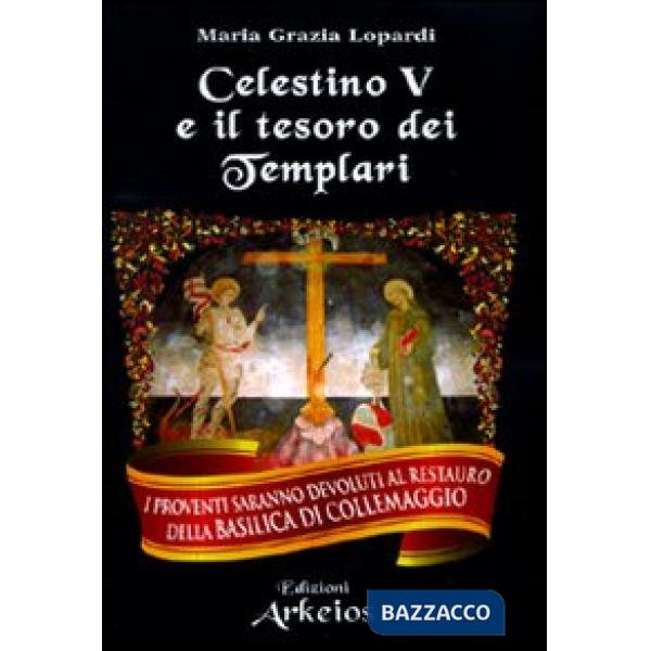 Celestino V e il tesoro dei Templari