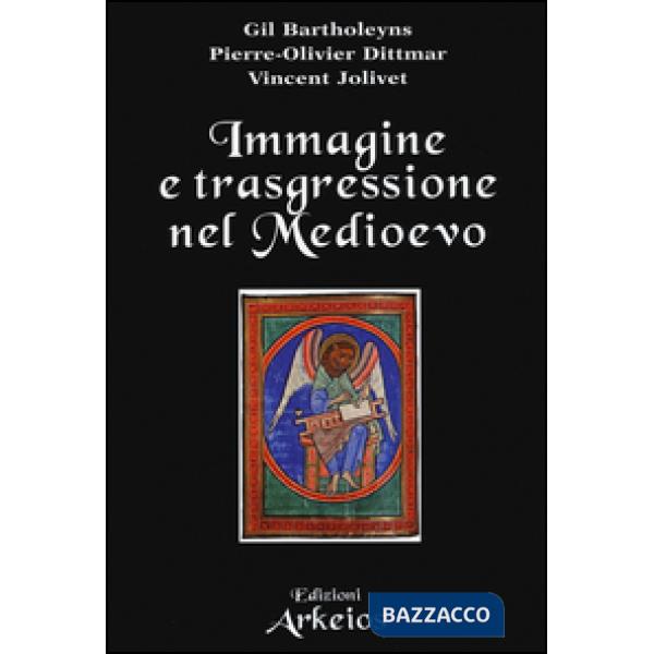 Immagine e trasgressione nel Medioevo