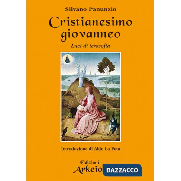 Cristianesimo giovanneo. Luci di ierosofia