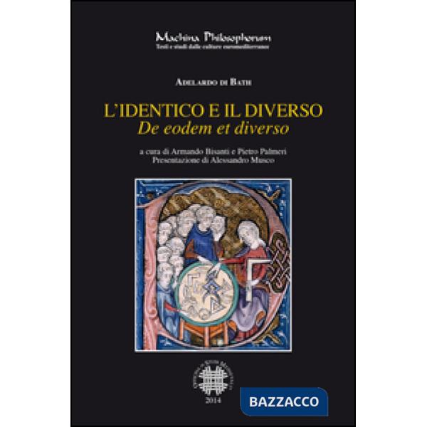 Identico e il diverso. Testo latino a fronte (L')
