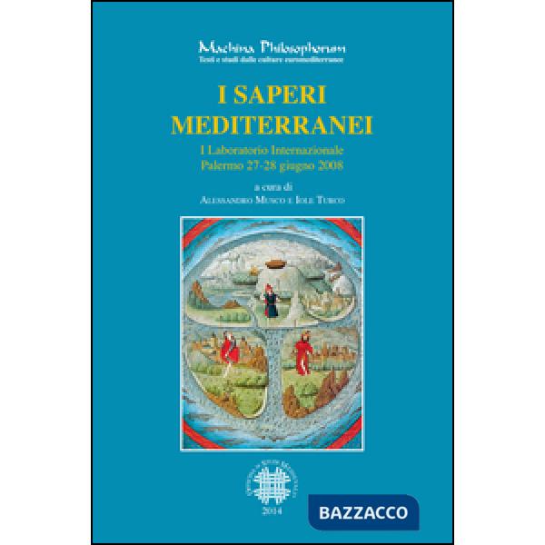 Saperi mediterranei. I laboratorio internazionale. Ediz. italiana e spagnola (I)