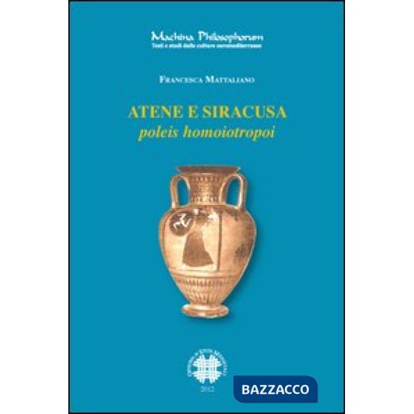 Atene e Siracusa. Poleis homoiotropoi