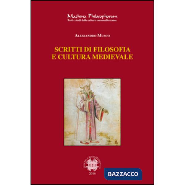 Scritti di filosofia e cultura medievale