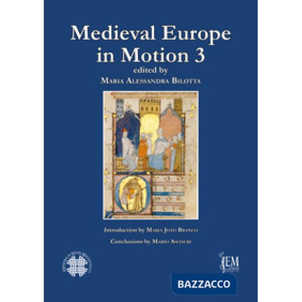 Medieval Europe in motion. The circulation of jurists, legal manuscripts and artistic, cultural and legal practices in medieval 