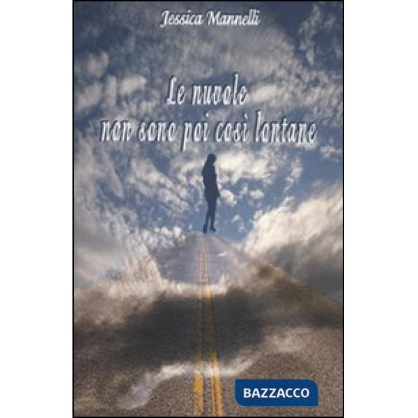 Nuvole non sono poi così lontane (Le)