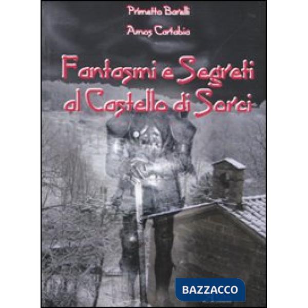 Fantasmi e segreti al castello di Sorci