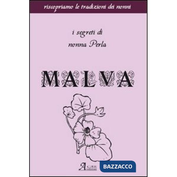 Malva. I segreti di nonna Perla