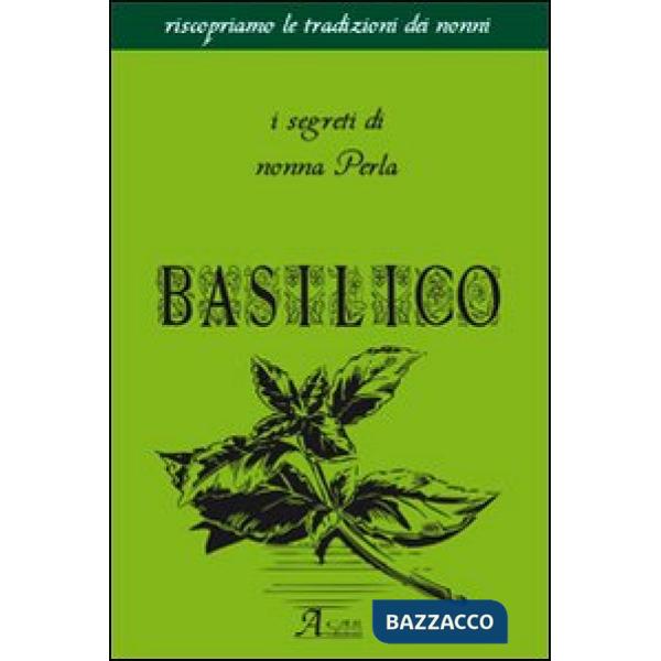 Basilico. I segreti di nonna Perla