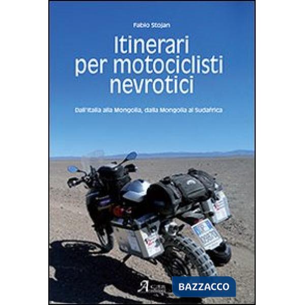 Itinerari per motociclisti nevrotici