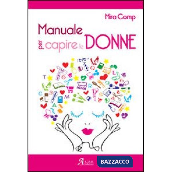 Manuale per capire le donne