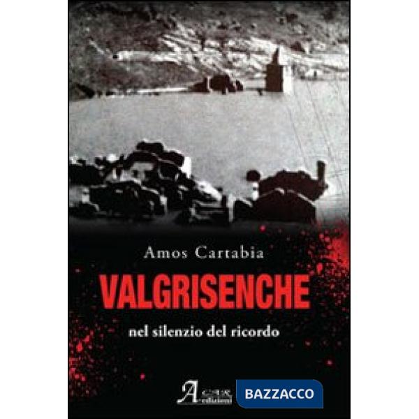 Valgrisenche. Nel silenzio del ricordo
