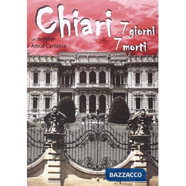 Chiari 7 giorni 7 morti