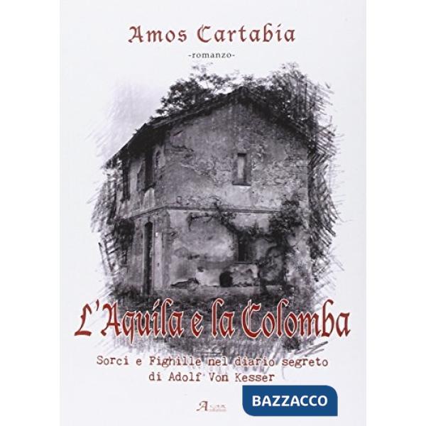 Aquila e la colomba (L')