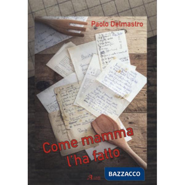 Come mamma l'ha fatto