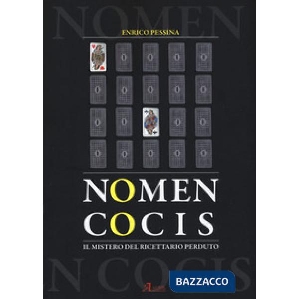 Nomen cocis. Il mistero del ricettario perduto