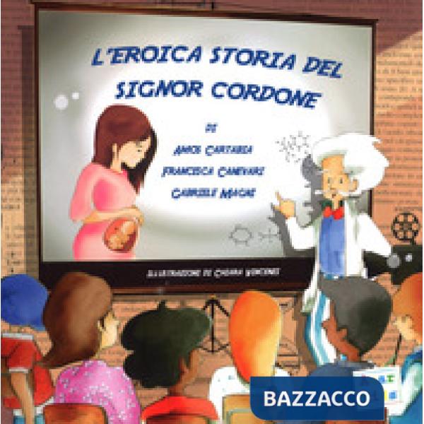 Eroica storia del signor Cordone. Ediz. a colori (L')