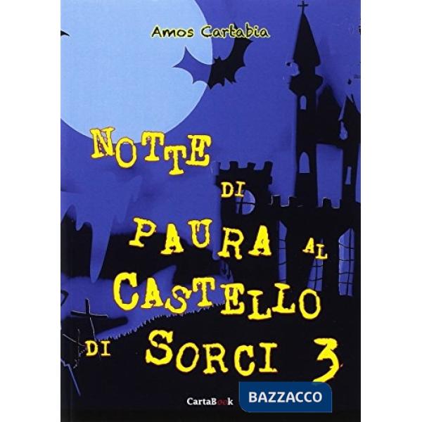 Notte di paura al castello di Sorci. Vol. 3