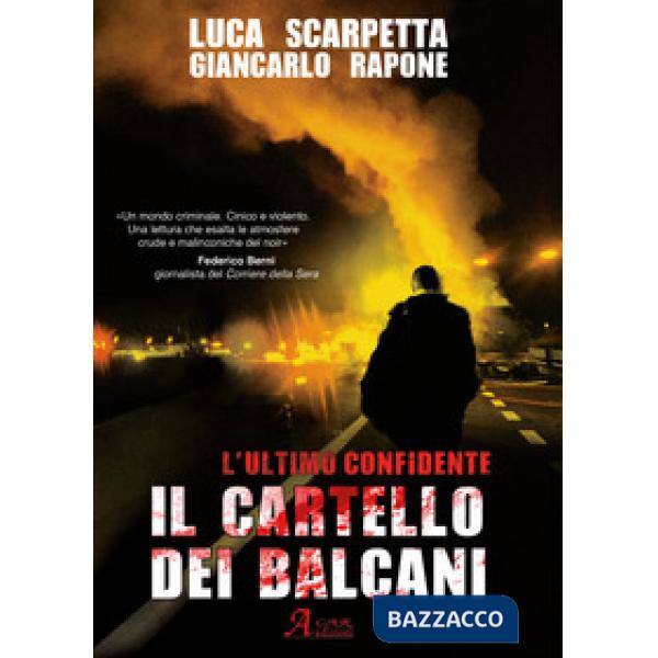 Cartello dei Balcani. L'ultimo confidente (Il)