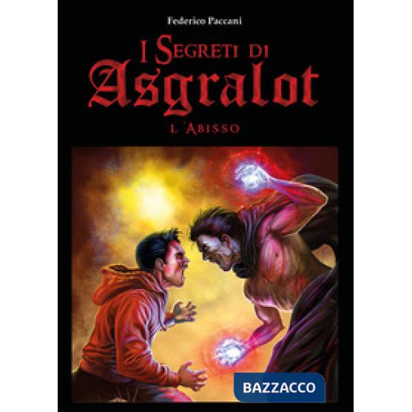 Abisso. I segreti di Asgralot (L'). Vol. 2