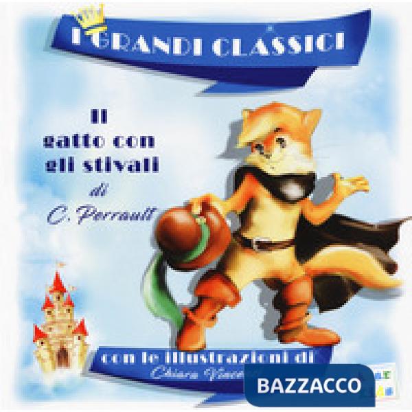 Gatto con gli stivali di C. Perrault. Ediz. a colori (Il)