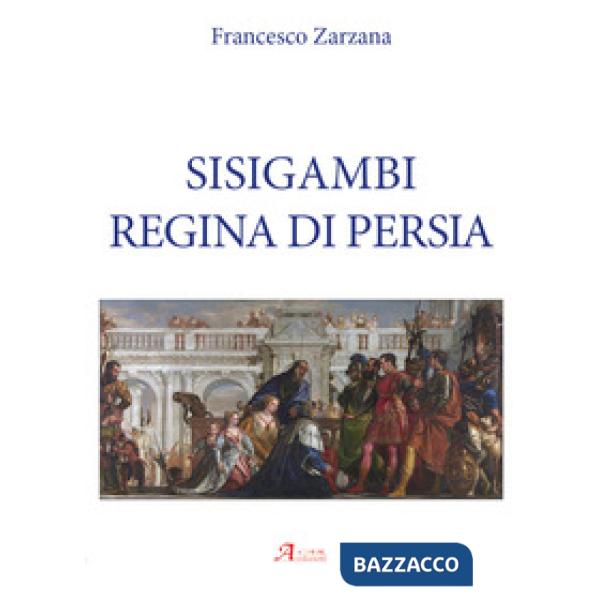 Sisigambi regina di Persia