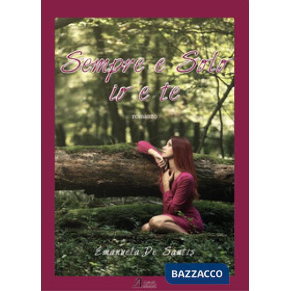 Sempre e solo io e te