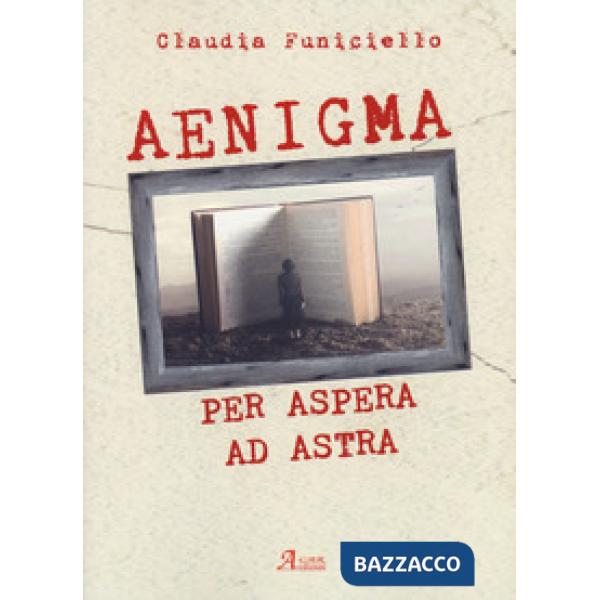 Aenigma. Per aspera ad astra