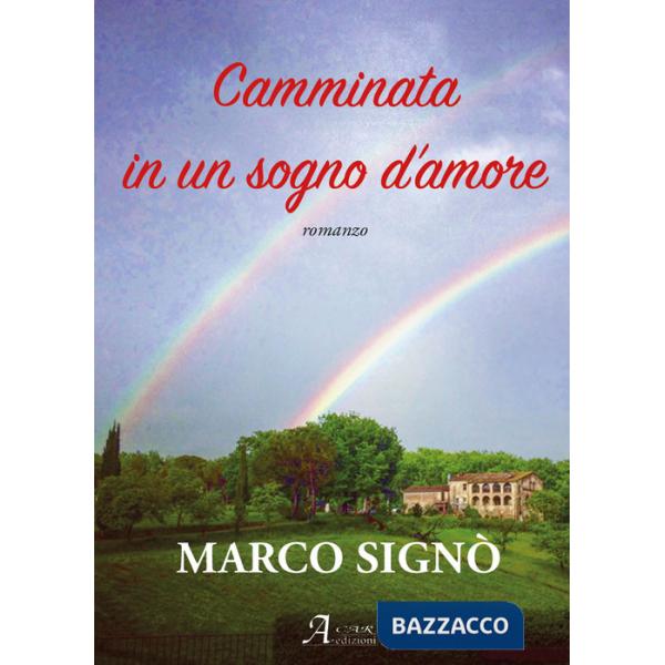 Camminata in un sogno d'amore. Ediz. integrale
