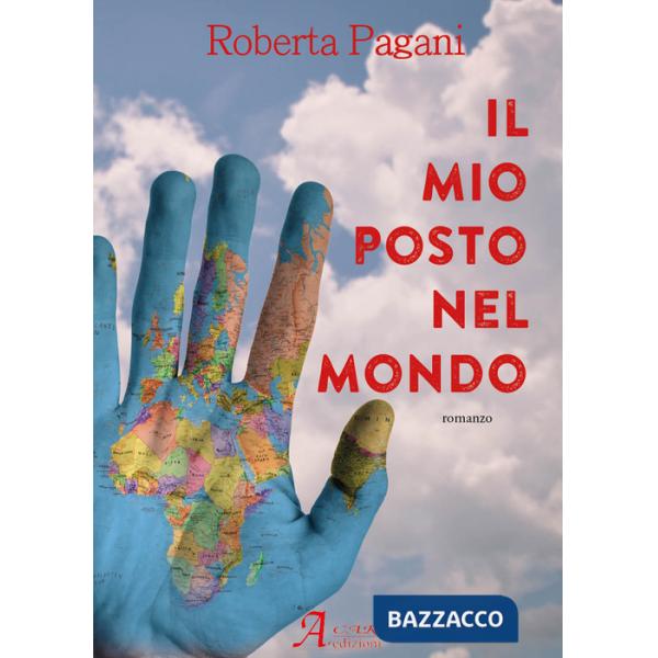 Mio posto nel mondo (Il)