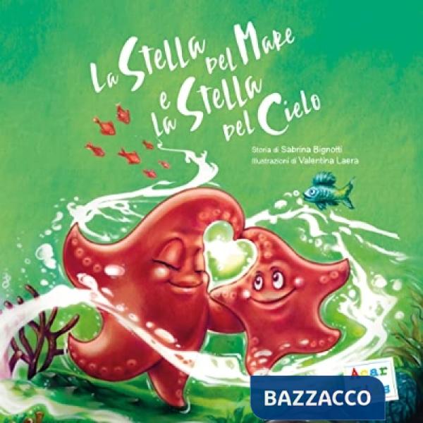 Stella del mare e la stella del cielo (La)