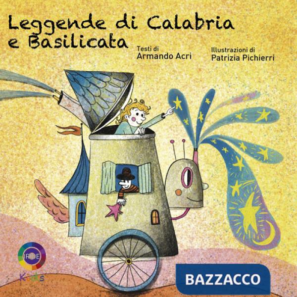 Leggende di Calabria e Basilicata. Ediz. illustrata