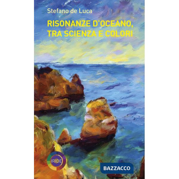 Risonanze d'oceano, tra scienza e colori