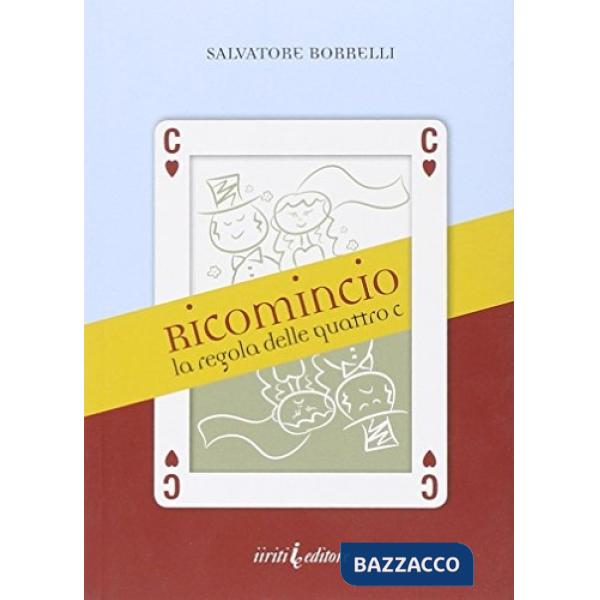 Ricomincio. La regola delle quattro C