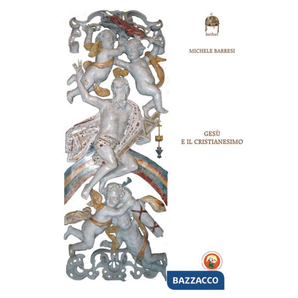 Gesù e il cristianesimo